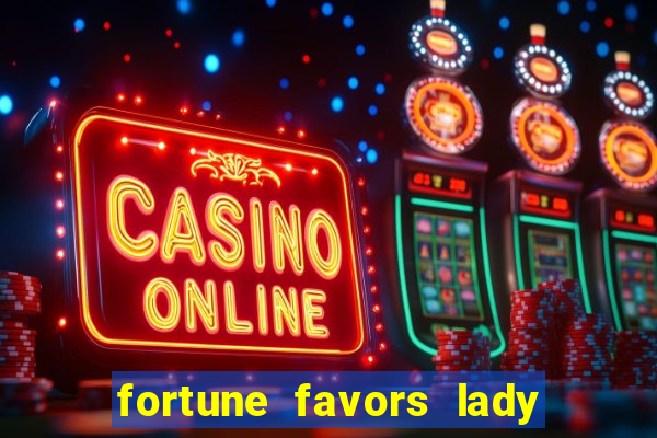 fortune favors lady nikuko assistir dublado